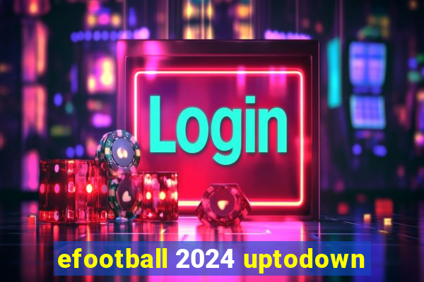 efootball 2024 uptodown